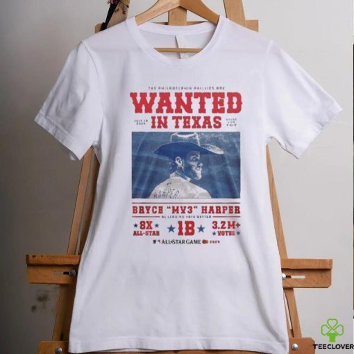 Official The Philadelphia Phillies Are Wanted In Texas July 15, 2024 Bryce Harper MVP All Star Game Shirt