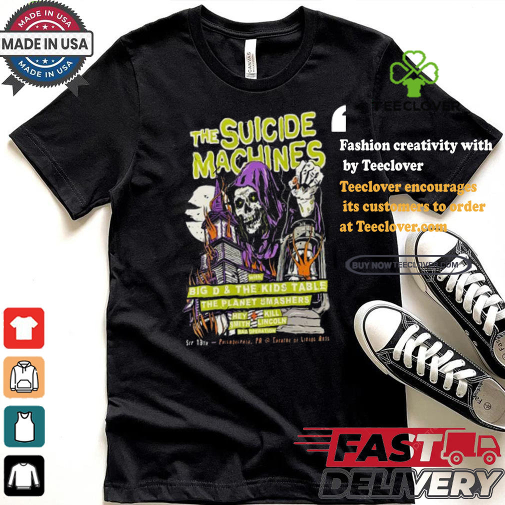 Official The Suicide Machines Sep 13 2024 Theatre Of Living Arts in Philadelphia PA Poster Shirt Official The Suicide Machines Sep 13 2024 Theatre Of Living Arts in Philadelphia PA Poster Shirt