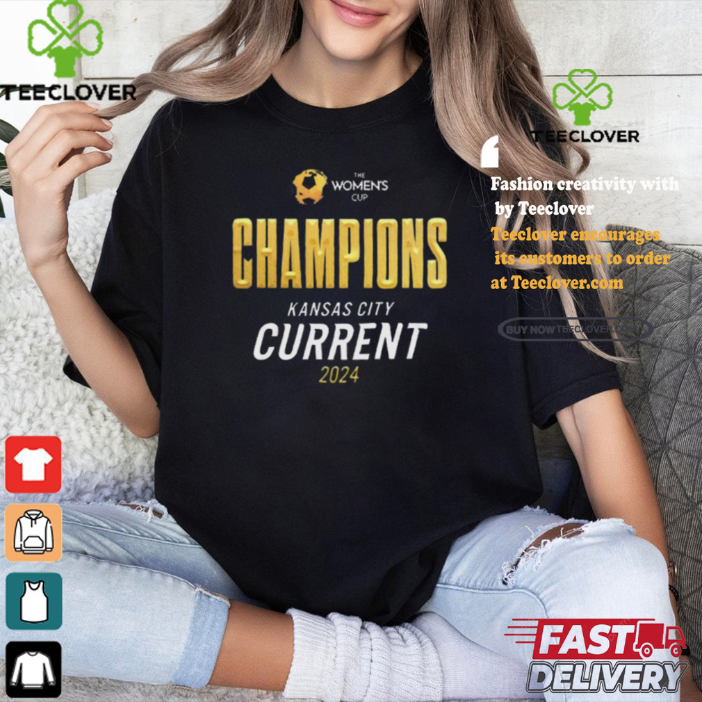 Official The Women Cup Champions Kansas City Current 2024 Shirt Official The Women Cup Champions Kansas City Current 2024 Shirt
