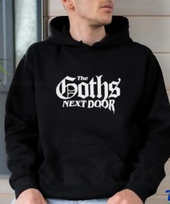 Official The goths next door logo T hoodie, sweater, longsleeve, shirt v-neck, t-shirt