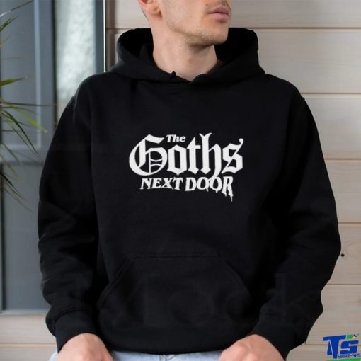 Official The goths next door logo T hoodie, sweater, longsleeve, shirt v-neck, t-shirt