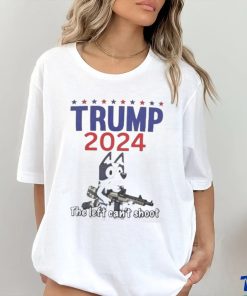Official The left can’t shoot Donald Trump 2024 bluey T shirt