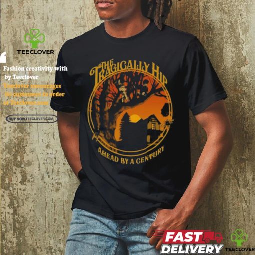 Official The tragically hip ahead by a century T shirt