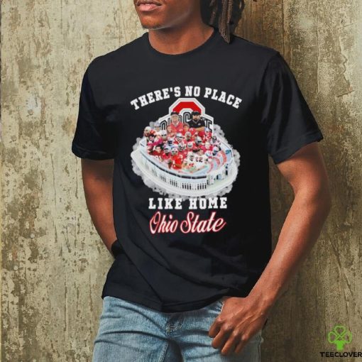 Official There’s No Place Like Home Ohio State T Shirt