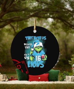 Official They Hate Us Because Ain’t Us Detroit Lions The Grinch Christmas Ornament Custom Name