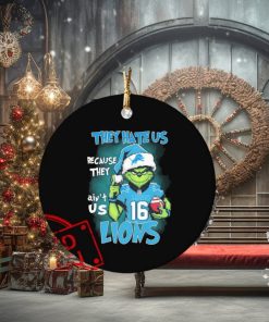 Official They Hate Us Because Ain’t Us Detroit Lions The Grinch Christmas Ornament