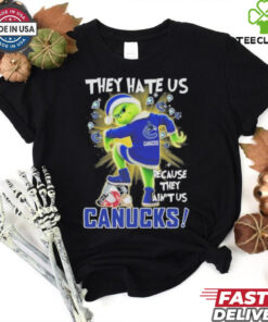 Official They Hate Us Because They Ain’t Us Grinch X Vancouver Hockey Stomp On Teams Christmas Shirt