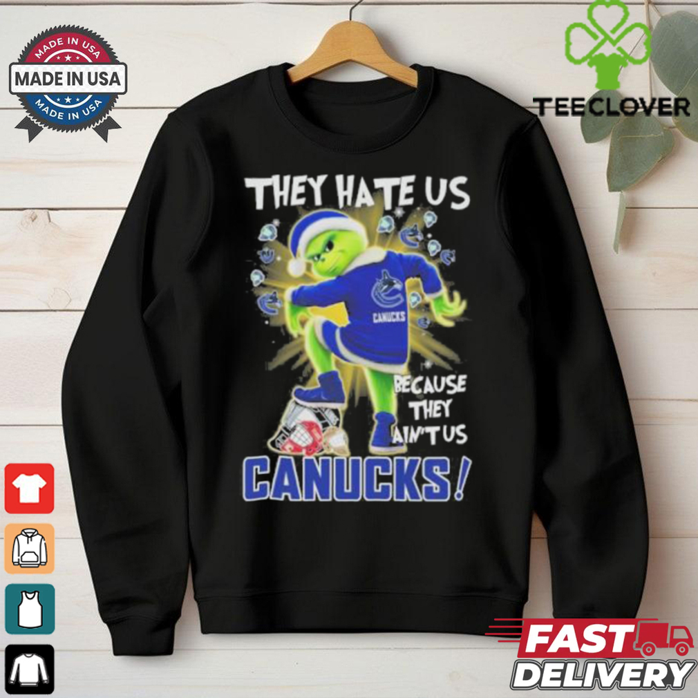 Official They Hate Us Because They Ain’t Us Grinch X Vancouver Hockey Stomp On Teams Christmas Shirt Official They Hate Us Because They Ain’t Us Grinch X Vancouver Hockey Stomp On Teams Christmas Shirt