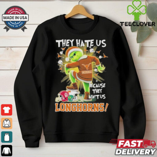 Official They Hate Us Texas Longhorns Stomp On College Teams X Grinch Christmas Shirt