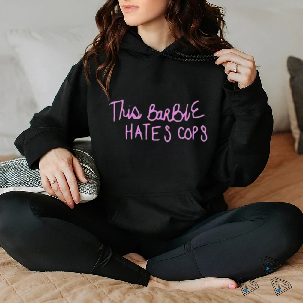 Official This Barbie Hates Cops Shirt Official This Barbie Hates Cops Shirt