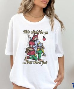 Official This Could Be Us… But Thou Jest Shirt