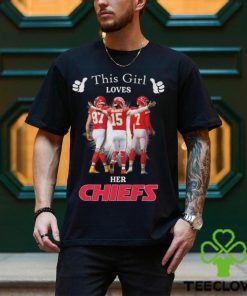 Official This Girl Loves Her Kansas City Chiefs Patrick Mahomes, Travis Kelce And Harrison Butker Signatures Shirt