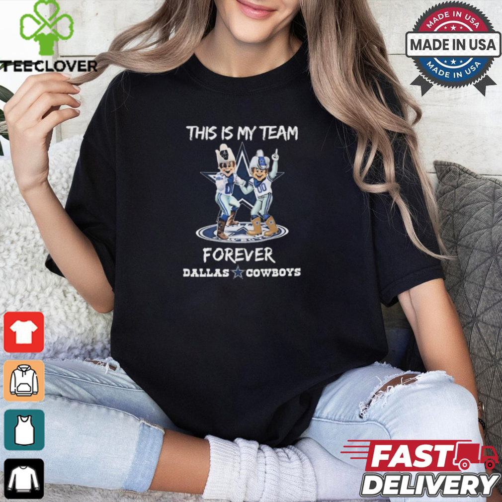 Official This Is My Team Forever Dallas Cowboys Mascot Shirt Official This Is My Team Forever Dallas Cowboys Mascot Shirt