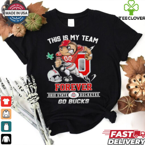 Official This Is My Team Forever Ohio State Buckeyes Go Bucks Shirt