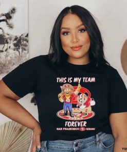 Official This Is My Team Forever San Francisco 49ers T Shirt