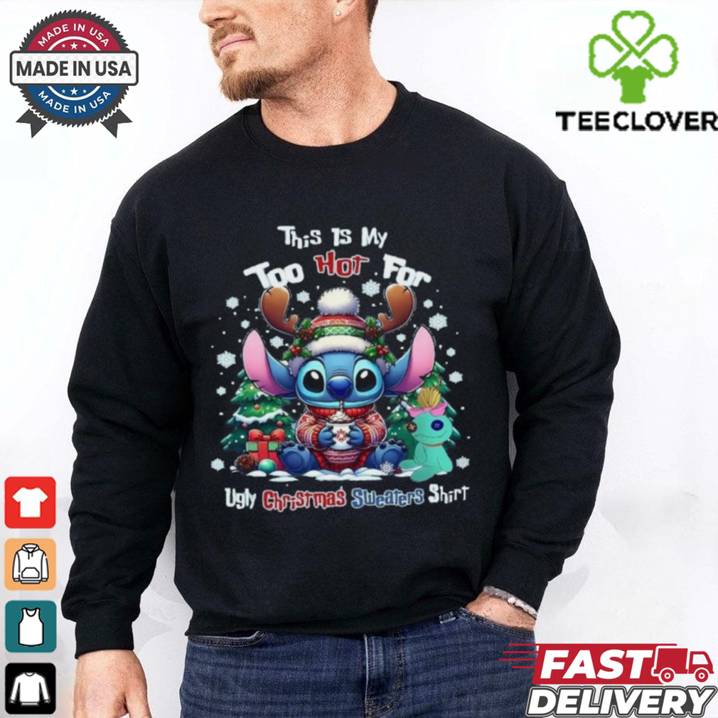 Official This Is My Too Hot For Ugly Christmas Shirt Stitch Shirt Official This Is My Too Hot For Ugly Christmas Shirt Stitch Shirt