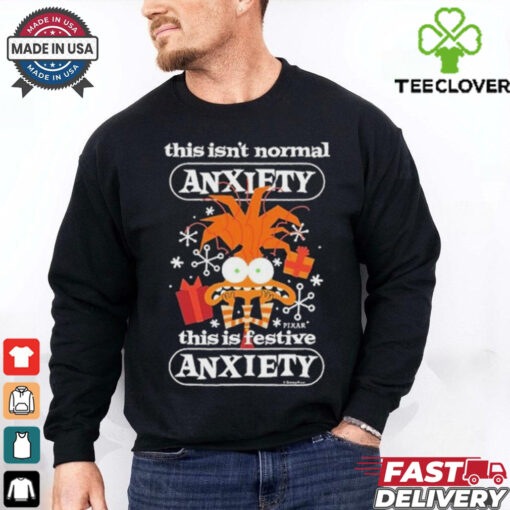 Official This Isn’t Normal Anxiety This Is Festive Anxiety Festive Christmas 2024 Shirt