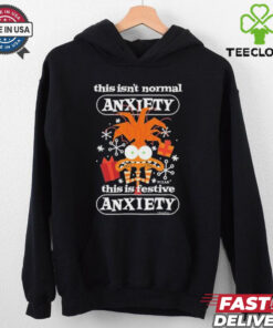 Official This Isn’t Normal Anxiety This Is Festive Anxiety Festive Christmas 2024 Shirt