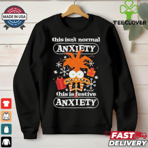 Official This Isn’t Normal Anxiety This Is Festive Anxiety Festive Christmas 2024 Shirt