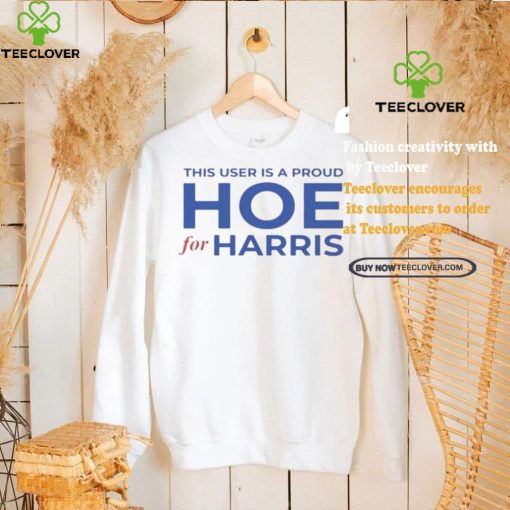 Official This User Is A Proud Hoe For Harris T Shirt