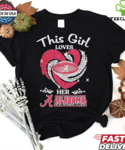 Official This girl loves her alabama crimson tide hearts diamond 2024 shirt