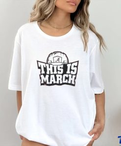 Official This is march Alabama crimson tide Football T shirt