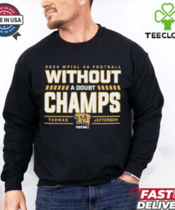 Official Thomas Jefferson 2024 Wpial 4A Football A Doubt Champions Shirt