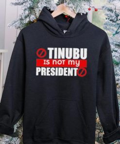 Official Tinubu Is Not My President Shirt