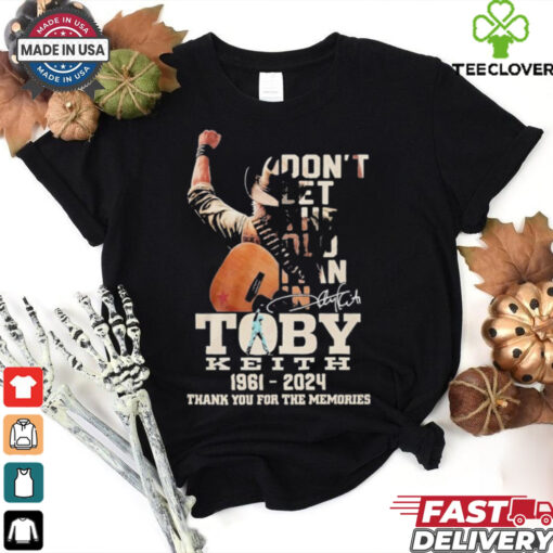 Official Toby Keith Don’t Let The Old Man In 1961 2024 Thank You For The Memories Shirt