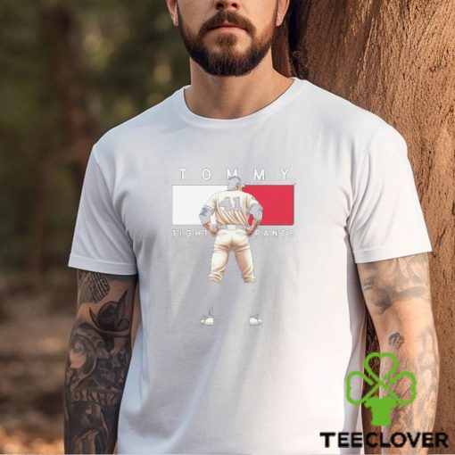 Official Tommy Tight Pants Baseball Player T shirt