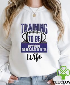 Official Training To Be Ryan Mallett Wife Shirt