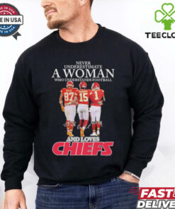 Official Travis Kelce And Patrick Mahomes Xavier Worthy Never Underestimate A Woman Who Understands Football And Loves Kansas City Chiefs Signatures T shirts
