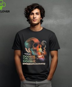 Official Troll Art Doobie Or Not Doobie Shirt