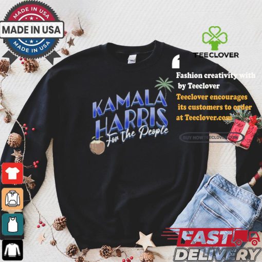 Official True Blue Hq Shop Coconut Kamala Harris For The People Shirt