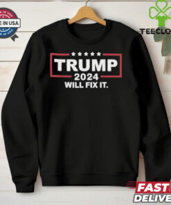 Official Trump 2024 Will Fix It Shirt 3 Official Trump 2024 Will Fix It Shirt