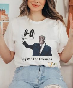 Official Trump 9 0 Big Win For American Shirt