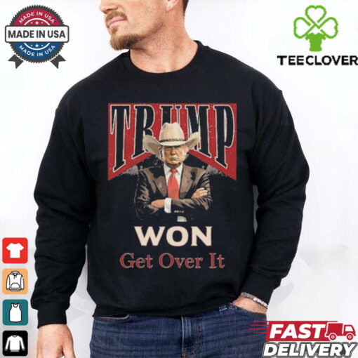 Official Trump Cowboy Won Get Over It Shirt