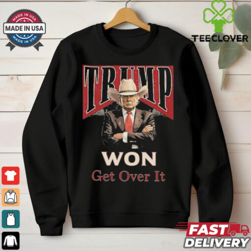 Official Trump Cowboy Won Get Over It Shirt