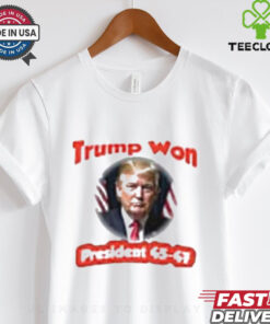 Official Trump Elected President Trump Won President 45 47 Shirt