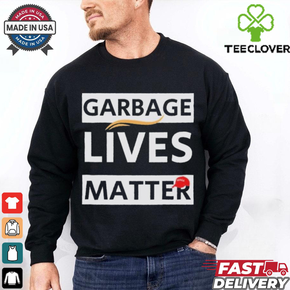Official Trump Garbage Lives Matter MAGA Hat T Shirt Official Trump Garbage Lives Matter MAGA Hat T Shirt