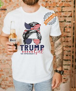 Official Trump Girl No Apologies Messy Bun Trump 2024 American Flag T Shirt