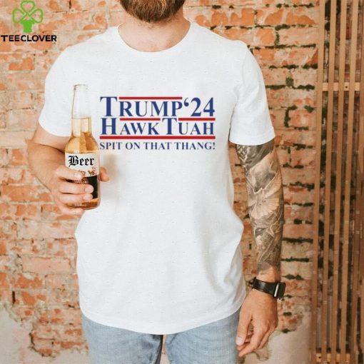 Official Trump Hawk Tuah ’24 Spit On That Thang Shirt