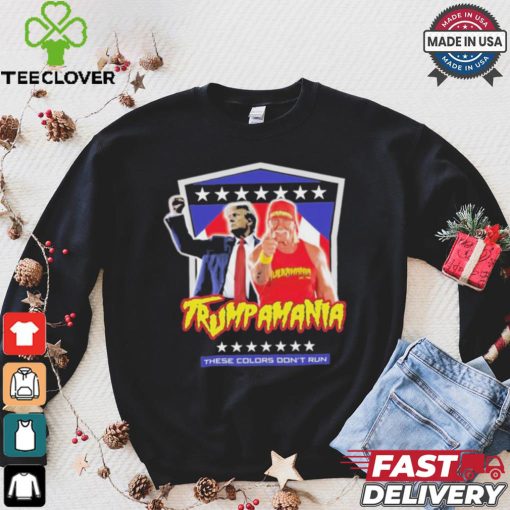 Official Trump Hulk Hogans Trumpamania These Colors Don’t Run Shirt