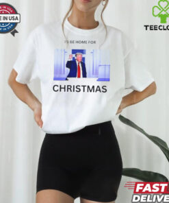 Official Trump I’ll Be Home For Christmas Trump Is My President 2024 T shirt