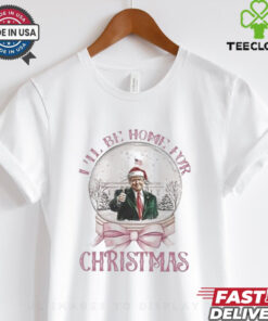 Official Trump I’ll Be Home For Christmas White House T Shirt