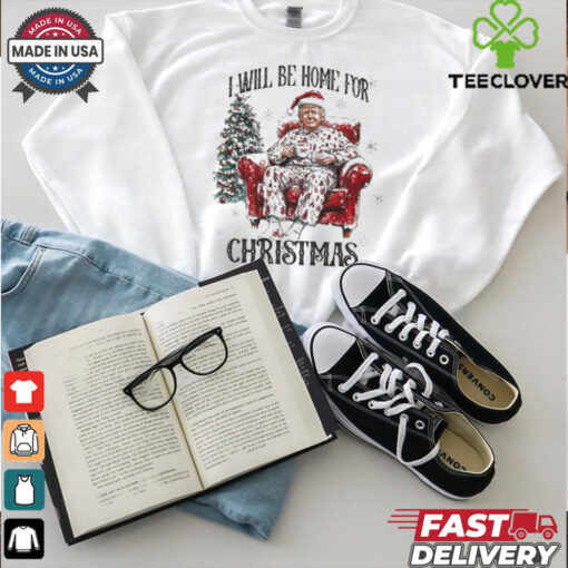 Official Trump I’ll Be Home for Christmas Trump Winning For America White House T shirt