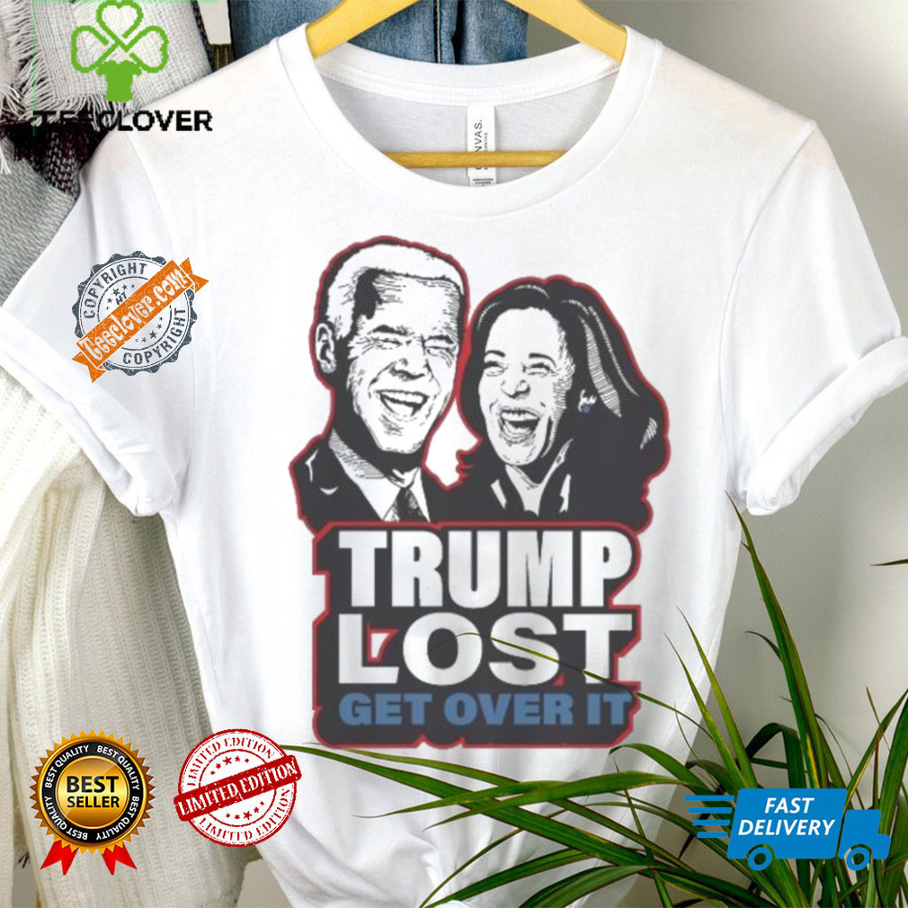 Official Trump Lost Get Over It Joe Biden Kamala Harris 2024 T Shirts Official Trump Lost Get Over It Joe Biden Kamala Harris 2024 T Shirts