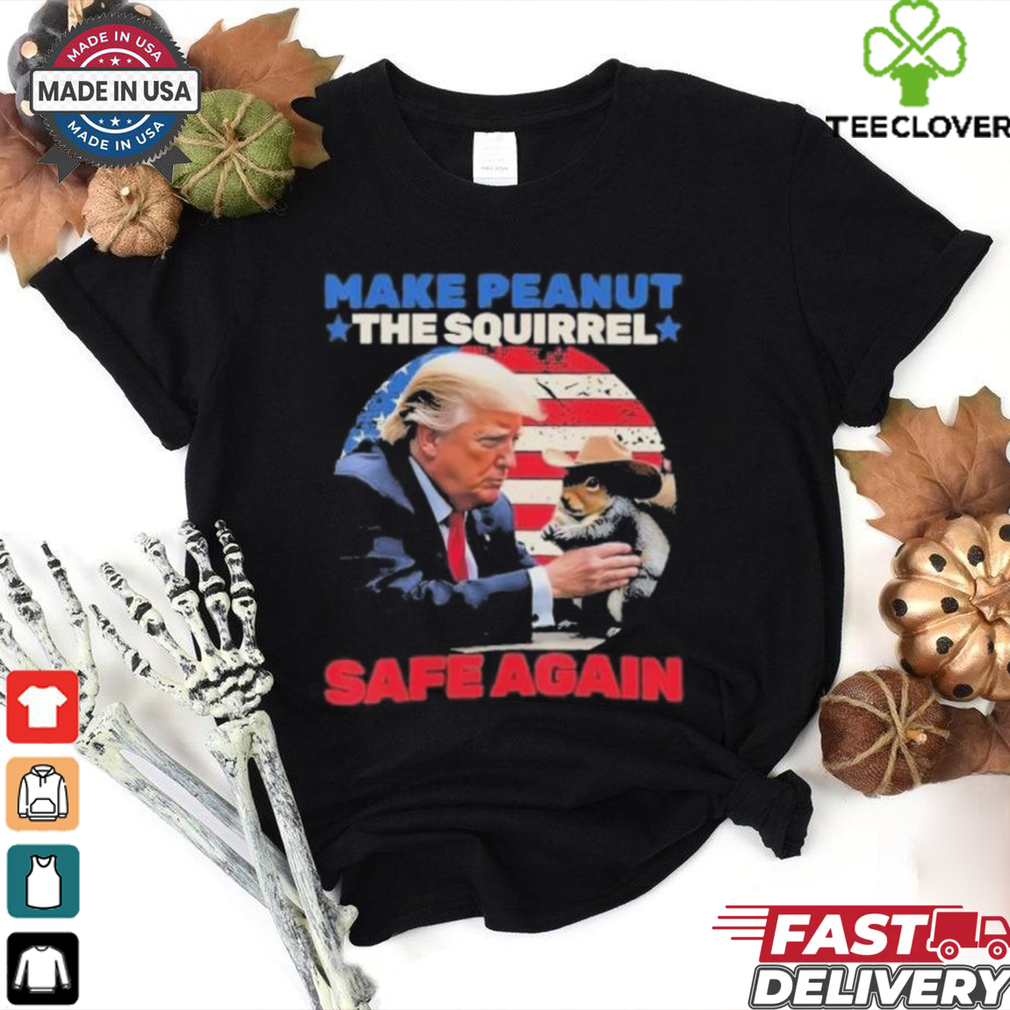 Official Trump Make Peanut The Squirrel Safe Again Shirt Official Trump Make Peanut The Squirrel Safe Again Shirt