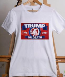 Official Trump Or Death 1776 2024 Flag T shirt 3 Official Trump Or Death 1776 2024 Flag T shirt