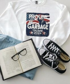 Official Trump Proud To be Garbage Truwb 2024 Shirt